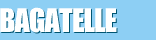 Bagatelle