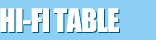 Hi-Fi Table